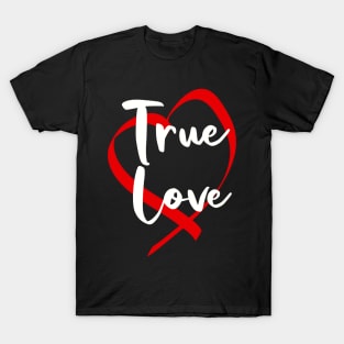 TRUE LOVE T-Shirt